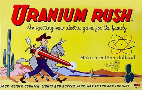 Uranium Rush! A Radioactive Ride Through Time and Technology!